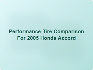 Performance Tire Options for the Honda Accord